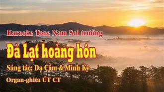 Karaoke Đà Lạt Hoàng Hôn Tone Nam